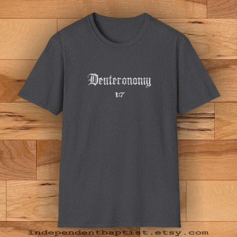 Mens Bible Verse T Shirt Deuteronomy 1:7
